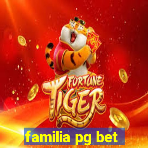 familia pg bet